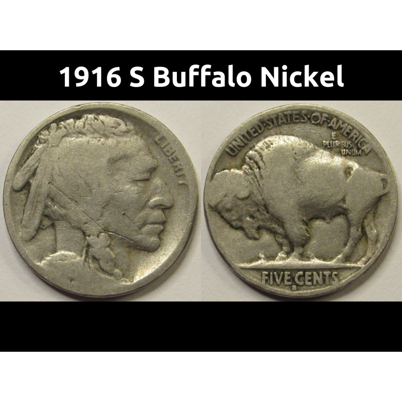 1916 S Buffalo Nickel - antique San Francisco mintmark American Indian five cent coin 1916 S Buffalo Nickel - antique San Francisco mintmark American Indian five cent coin