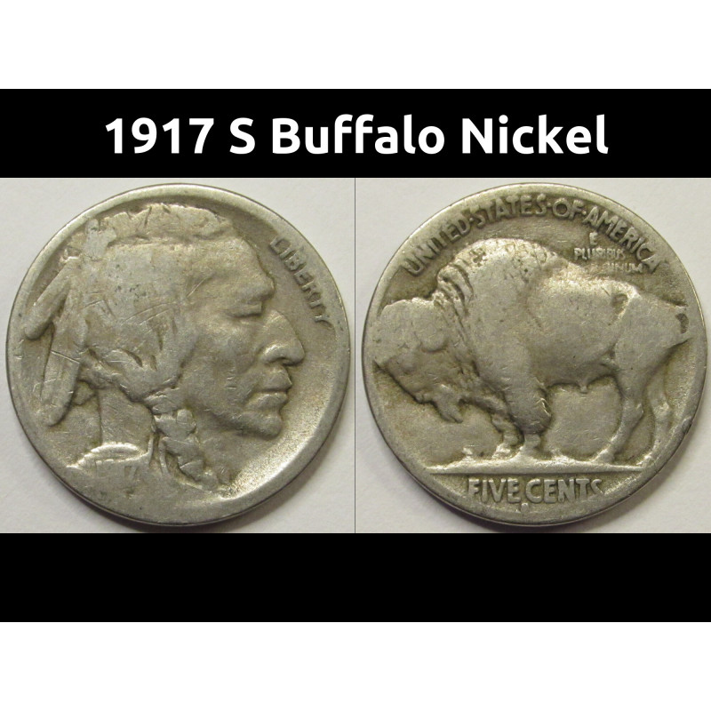 1917 S Buffalo Nickel - antique San Francisco mintmark American Indian coin 1917 S Buffalo Nickel - antique San Francisco mintmark American Indian coin