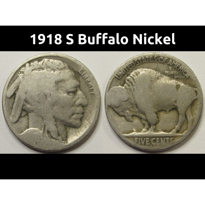 1918 S Buffalo Nickel - antique San Francisco mintmark five cent coin 1918 S Buffalo Nickel - antique San Francisco mintmark five cent coin