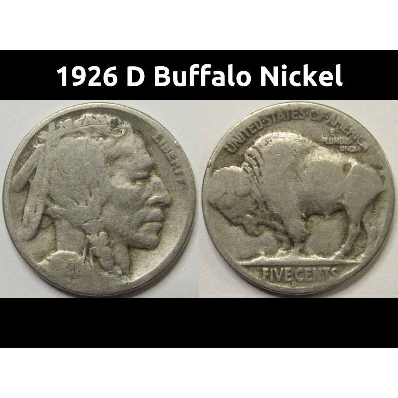 1926 D Buffalo Nickel - antique Denver mintmark American Indian five cent coin 1926 D Buffalo Nickel - antique Denver mintmark American Indian five cent coin