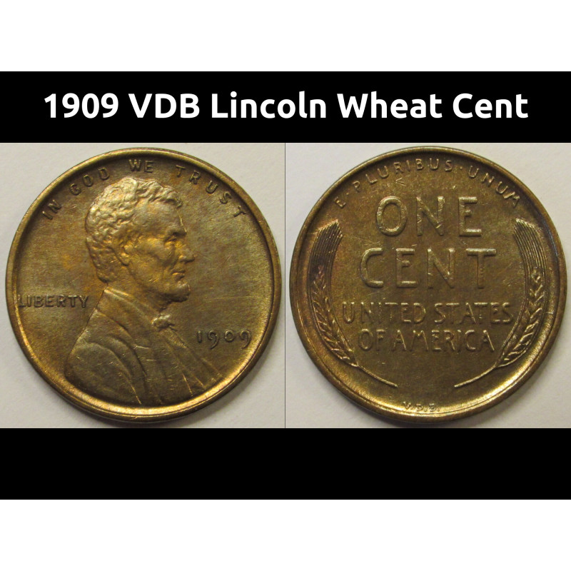 1909 VDB Lincoln Wheat Cent - antique first year of issue American penny 1909 VDB Lincoln Wheat Cent - antique first year of issue American penny