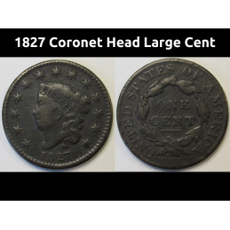 1827 Coronet Head Large Cent - antique early American copper penny