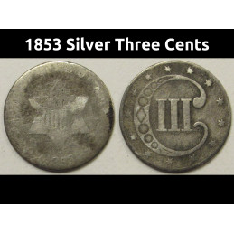 1853 Silver Three Cents - antique small silver odd denomination coin