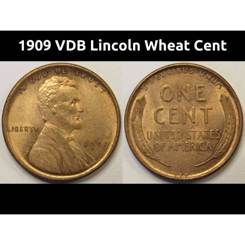 1909 VDB Lincoln Wheat Cent - antique first year of issue historic VDB penny 1909 VDB Lincoln Wheat Cent - antique first year of issue historic VDB penny