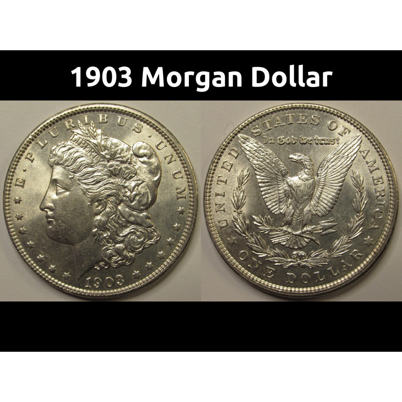 1903 Morgan Dollar - antique turn of the century American silver dollar 1903 Morgan Dollar - antique turn of the century American silver dollar