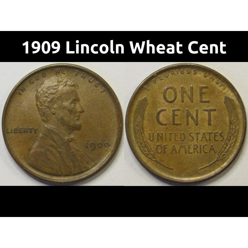 1909 Lincoln Wheat Cent - antique first year of issue American penny 1909 Lincoln Wheat Cent - antique first year of issue American penny