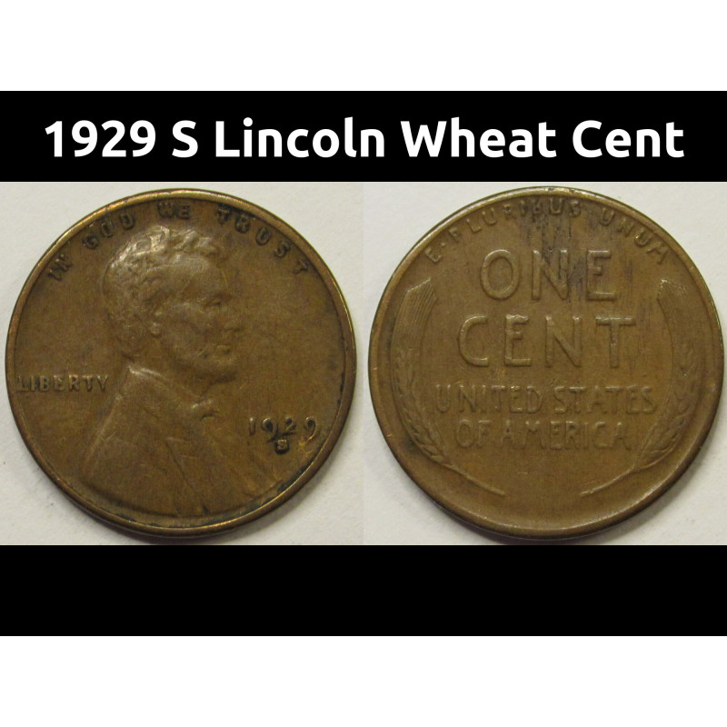 1929 S Lincoln Wheat Cent - antique San Francisco mintmark wheat penny 1929 S Lincoln Wheat Cent - antique San Francisco mintmark wheat penny