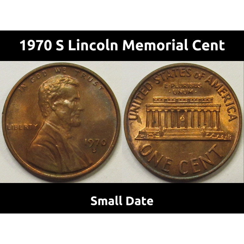1970 S Lincoln Memorial Cent - Small Date - scarce variety penny 1970 S Lincoln Memorial Cent - Small Date - scarce variety penny