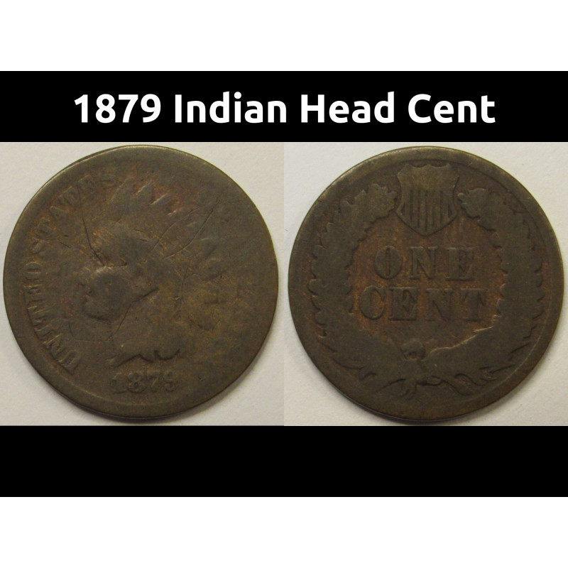 1879 Indian Head Cent - antique Old West era American Indian penny 1879 Indian Head Cent - antique Old West era American Indian penny