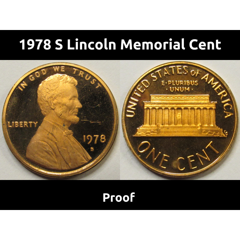 1978 S Lincoln Memorial Cent - Proof - San Francisco mintmark penny 1978 S Lincoln Memorial Cent - Proof - San Francisco mintmark penny
