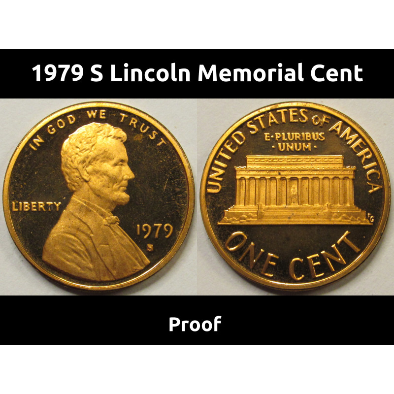 1979 S Lincoln Memorial Cent - Type 1 Proof - S mintmark penny 1979 S Lincoln Memorial Cent - Type 1 Proof - S mintmark penny