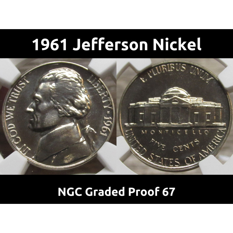 1961 Jefferson Nickel - NGC Graded Proof 67 - vintage flashy certified coin
