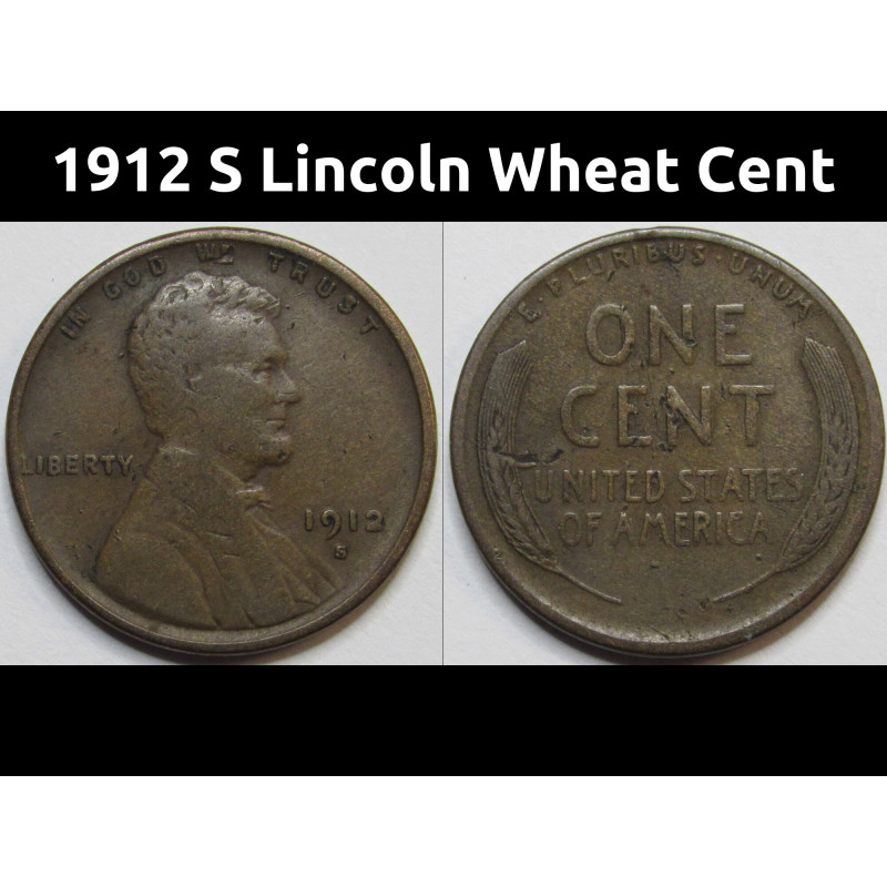 1912 S Lincoln Wheat Cent - antique San Francisco mintmark penny coin