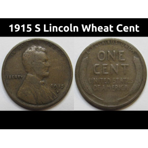 1915 S Lincoln Wheat Cent - antique San Francisco mintmark semi-key date wheat penny