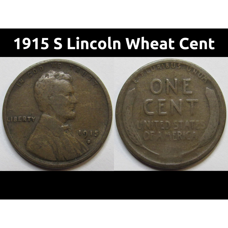 1915 S Lincoln Wheat Cent - antique San Francisco mintmark semi-key date wheat penny