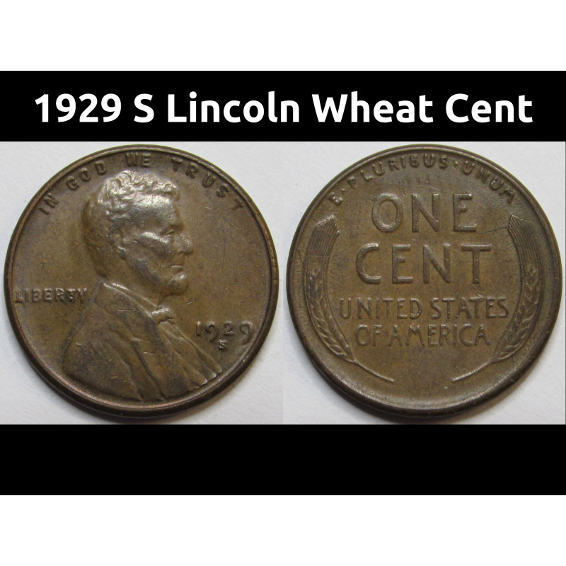 1929 S Lincoln Wheat Cent - antique better condition San Francisco mintmark wheat penny