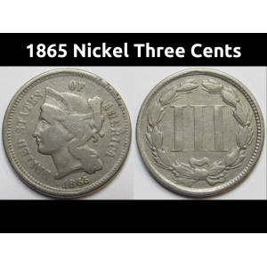 1865 Nickel Three Cents - antique Civil War era issue odd denomination coin