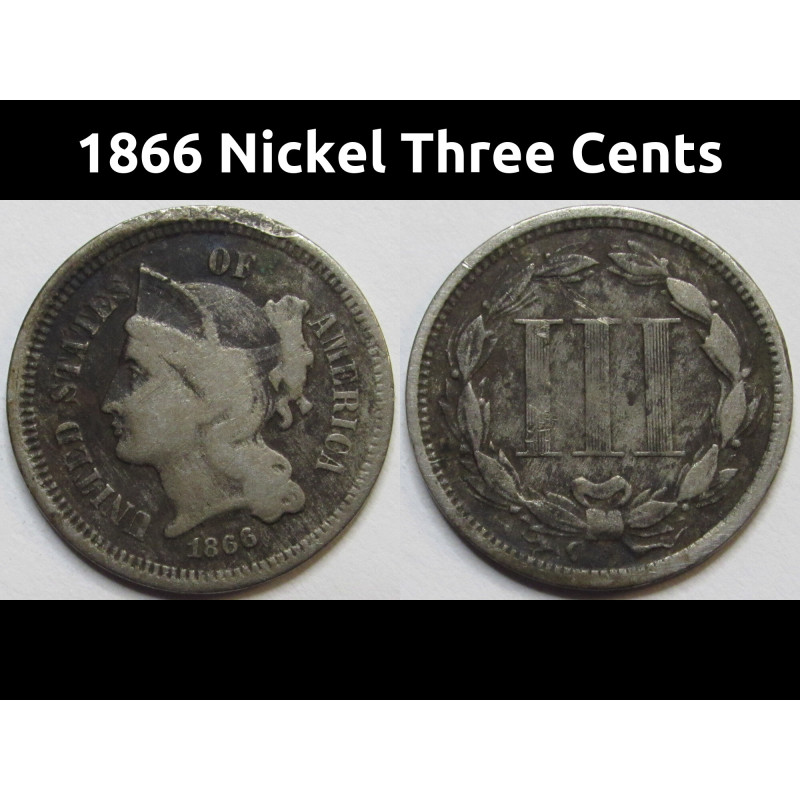 1866 Nickel Three Cents - antique post Civil War era American odd denomination coin