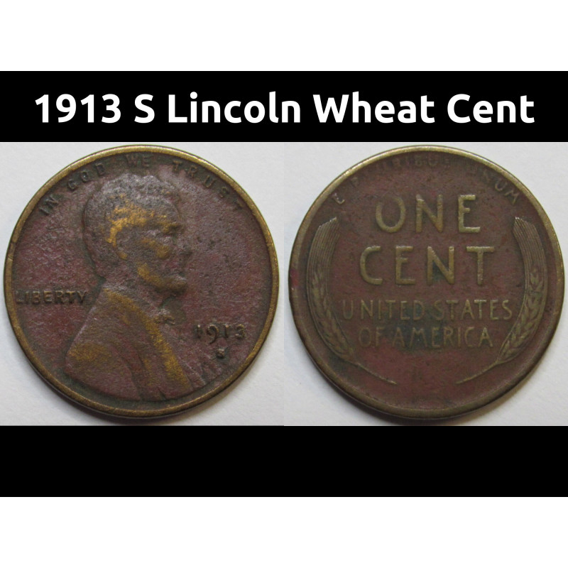 1913 S Lincoln Wheat Cent - antique San Francisco mintmark better date wheat penny