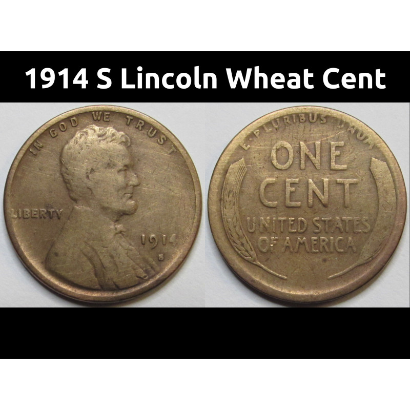 1914 S Lincoln Wheat Cent - antique better date San Francisco mintmark penny
