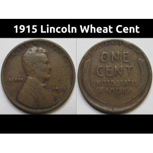 1915 Lincoln Wheat Cent - antique earlier date American wheat penny