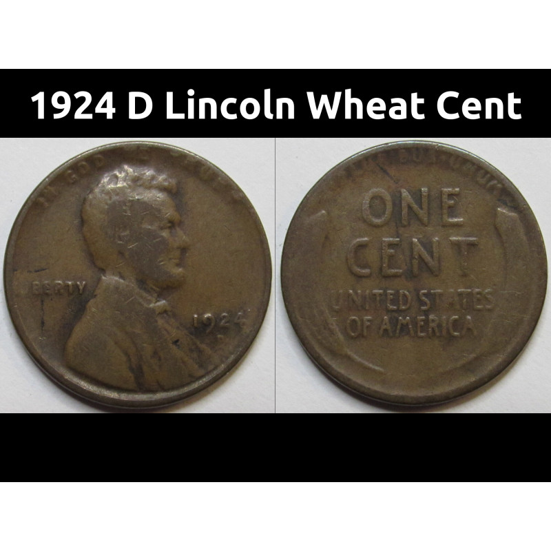 1924 D Lincoln Wheat Cent - antique semi-key date Denver mintmark American wheat penny