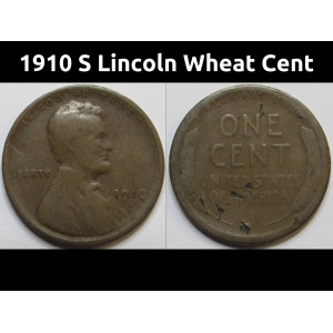 1910 S Lincoln Wheat Cent - antique lower mintage American S mintmark wheat penny