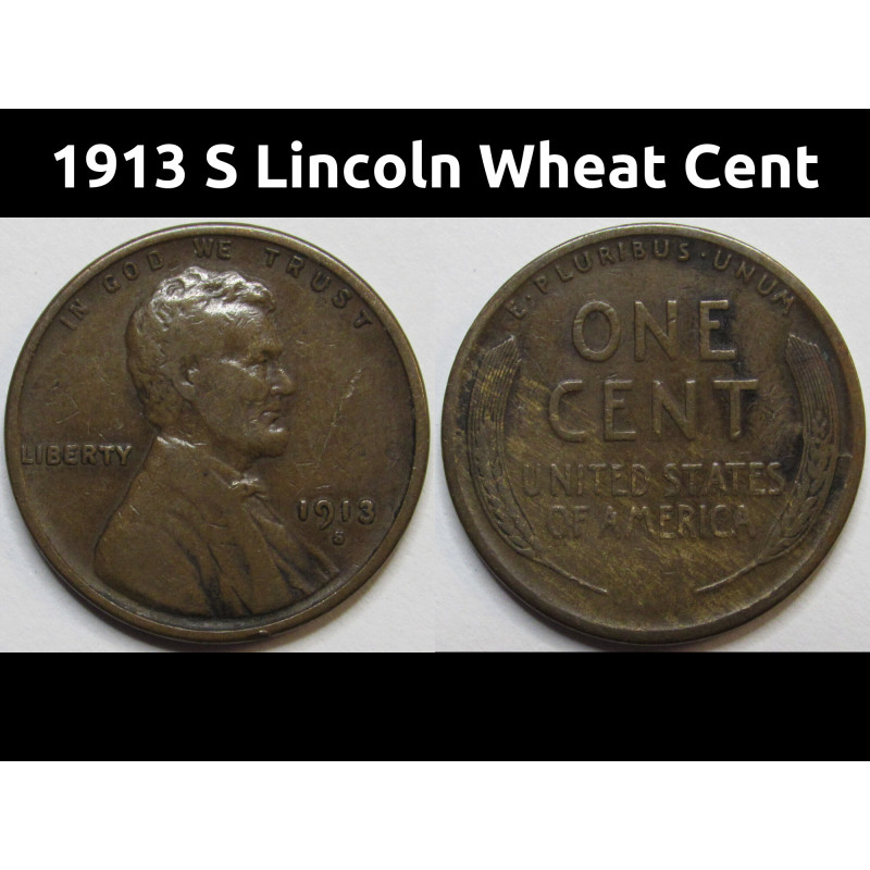 1913 S Lincoln Wheat Cent - antique San Francisco mintmark American wheat penny