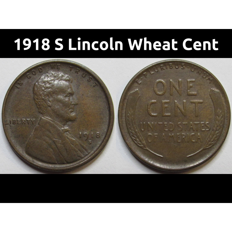 1918 S Lincoln Wheat Cent - antique great condition San Francisco mintmark penny