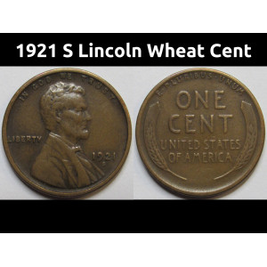 1921 S Lincoln Wheat Centh - antique San Francisco mintmark higher grade penny
