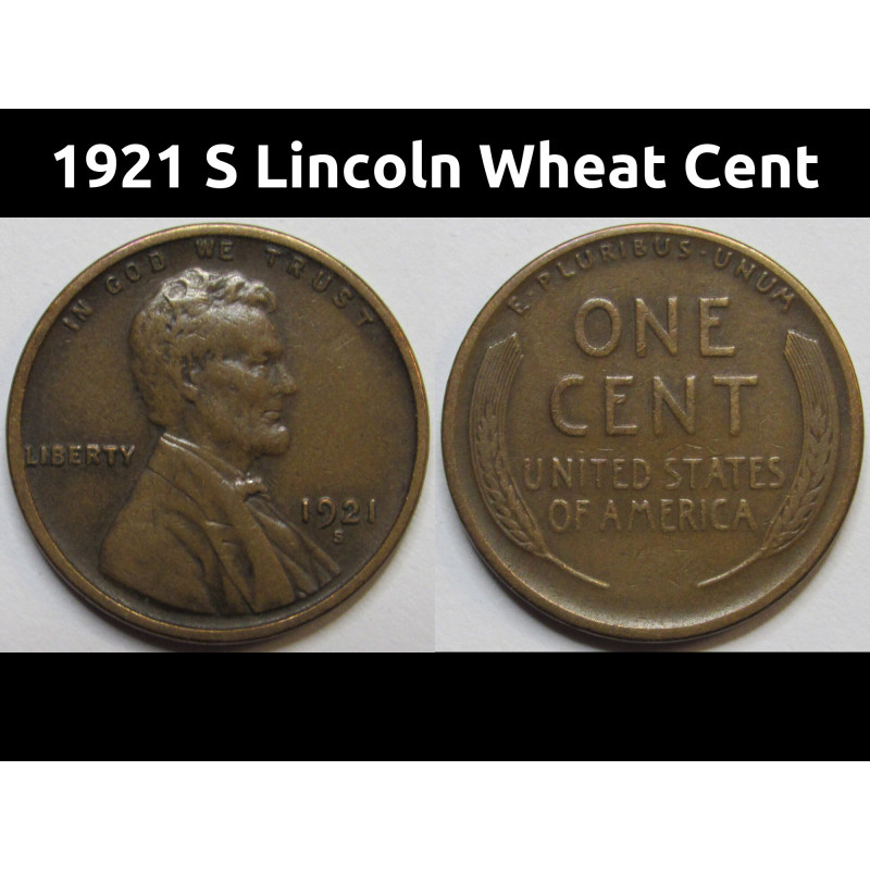 1921 S Lincoln Wheat Centh - antique San Francisco mintmark higher grade penny