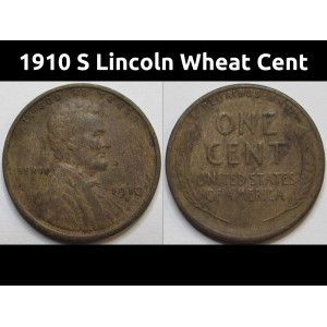 1910 S Lincoln Wheat Cent - antique better date San Francisco mintmark wheat penny