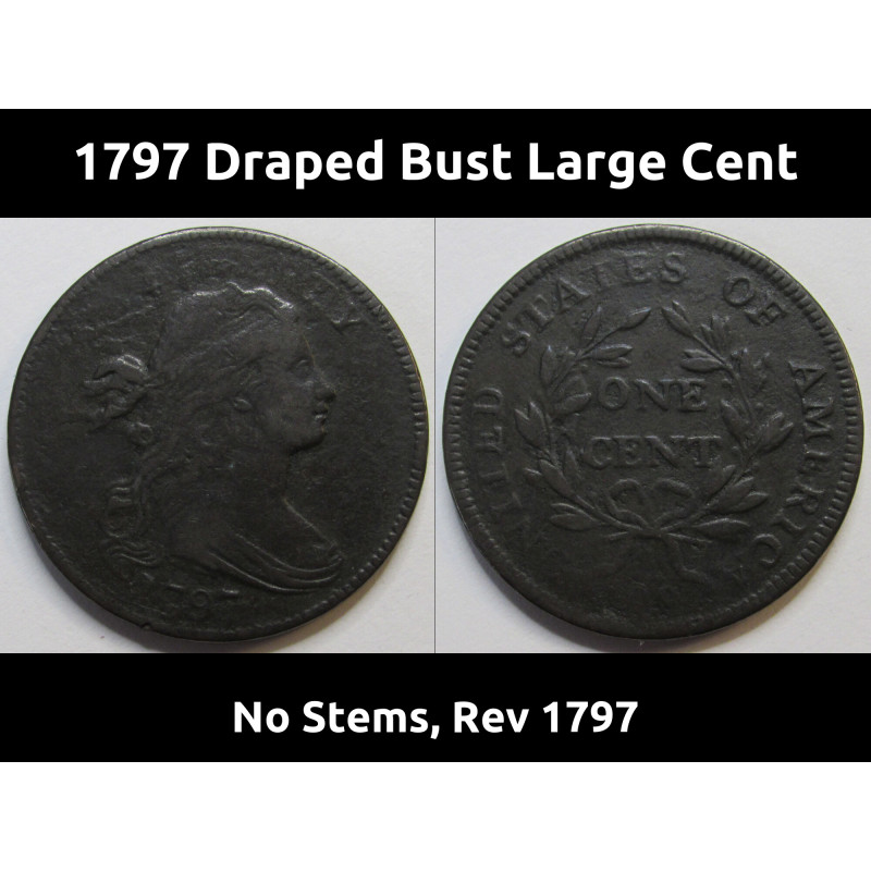 1797 Draped Bust Large Cent - No Stems, Rev 1797 - antique early date American penny