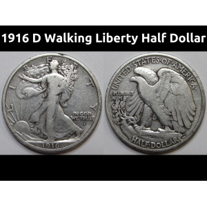 1916 D Walking Liberty Half Dollar - antique early date American silver half