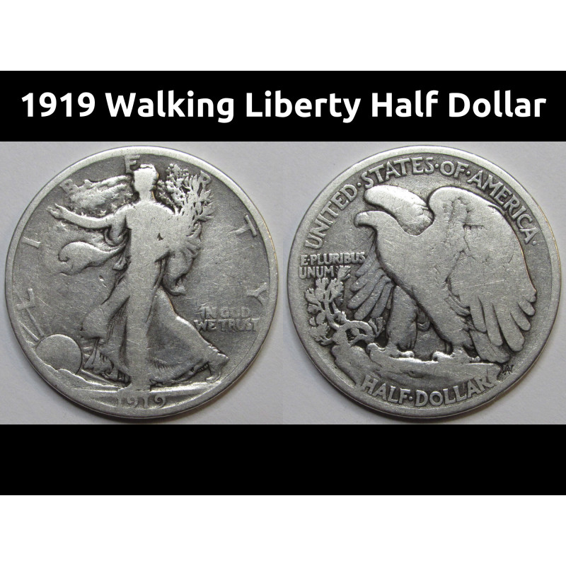 1919 Walking Liberty Half Dollar - antique silver American coin