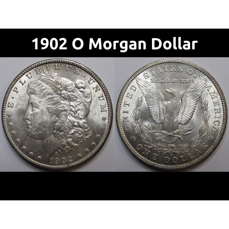 1902 O Morgan Dollar - antique uncirculated American silver dollar