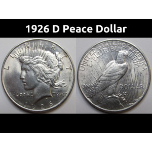 1926 D Peace Dollar - antique Denver mintmark American silver dollar