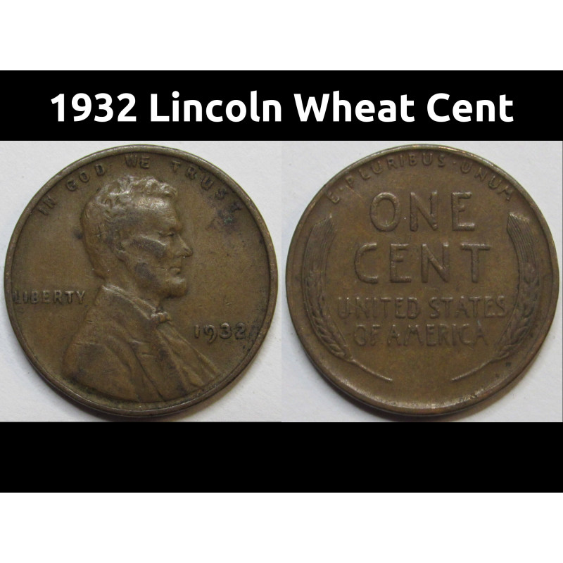 1932 Lincoln Wheat Cent - Great Depression era American wheat penny