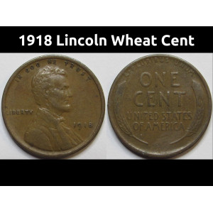 1918 Lincoln Wheat Cent - antique earlier date American wheat penny