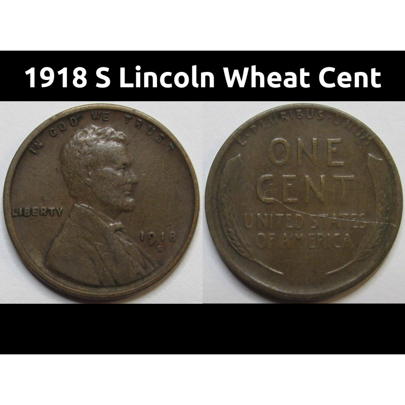 1918 S Lincoln Wheat Cent - antique San Francisco mintmark American wheat penny