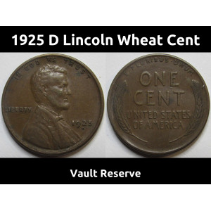 1925 D Lincoln Wheat Cent - higher grade Denver mintmark American wheat penny