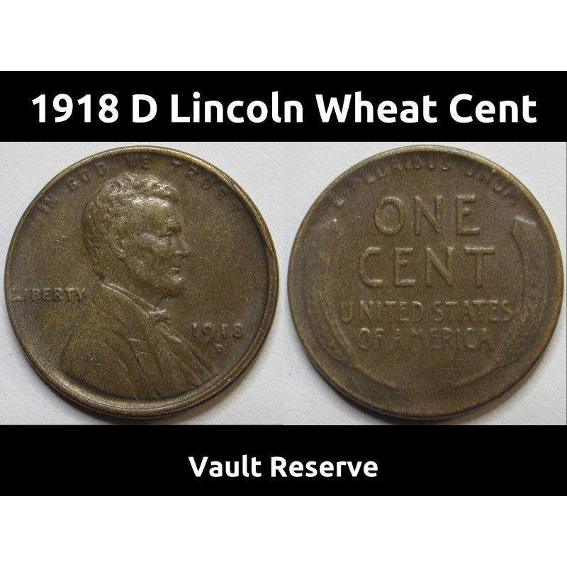1918 D Lincoln Wheat Cent - higher grade Denver mintmark wheat penny
