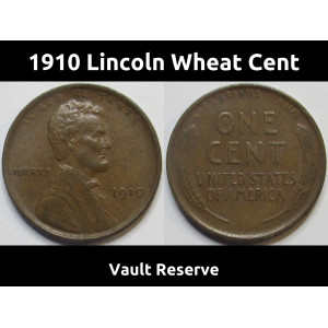 1910 Lincoln Wheat Cent - antique higher grade early date wheat penny