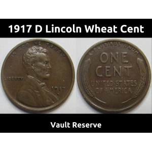 1917 D Lincoln Wheat Cent - high grade Denver mintmark American wheat penny