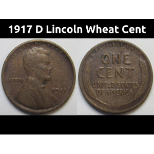 1917 D Lincoln Wheat Cent - antique Denver mintmark wheat penny coin