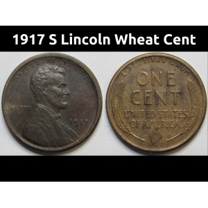 1917 S Lincoln Wheat Cent - antique higher grade San Francisco mintmark penny