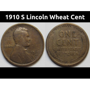 1910 S Lincoln Wheat Cent - antique scarce date San Francisco mintmark wheat penny