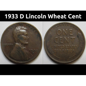 1933 D Lincoln Wheat Cent - antique Great Depression era Denver mintmark wheat penny