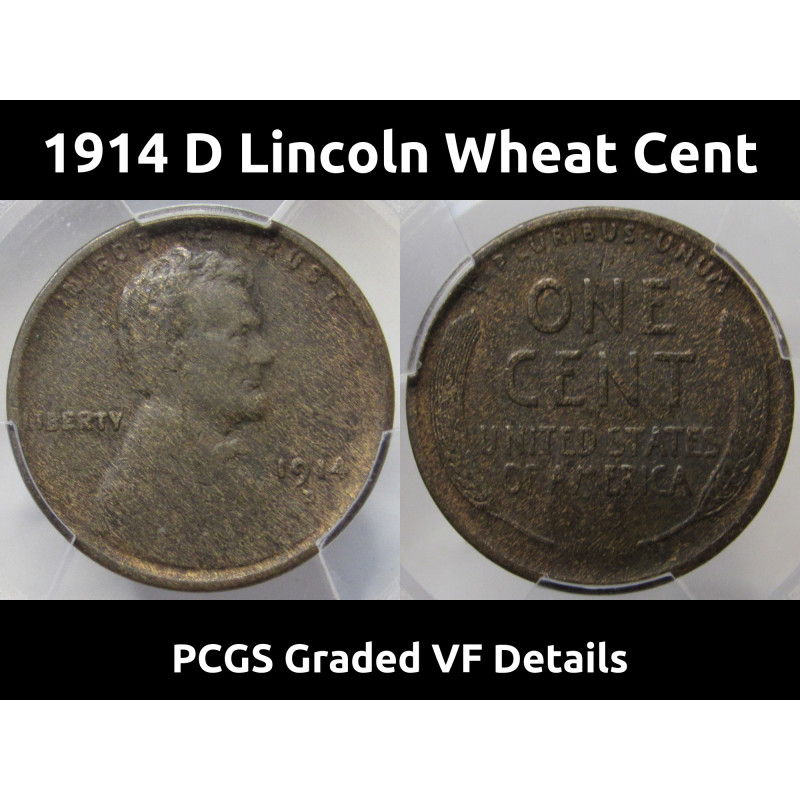 1914 D Lincoln Wheat Cent - PCGS Graded VF Details - scarce key date coin