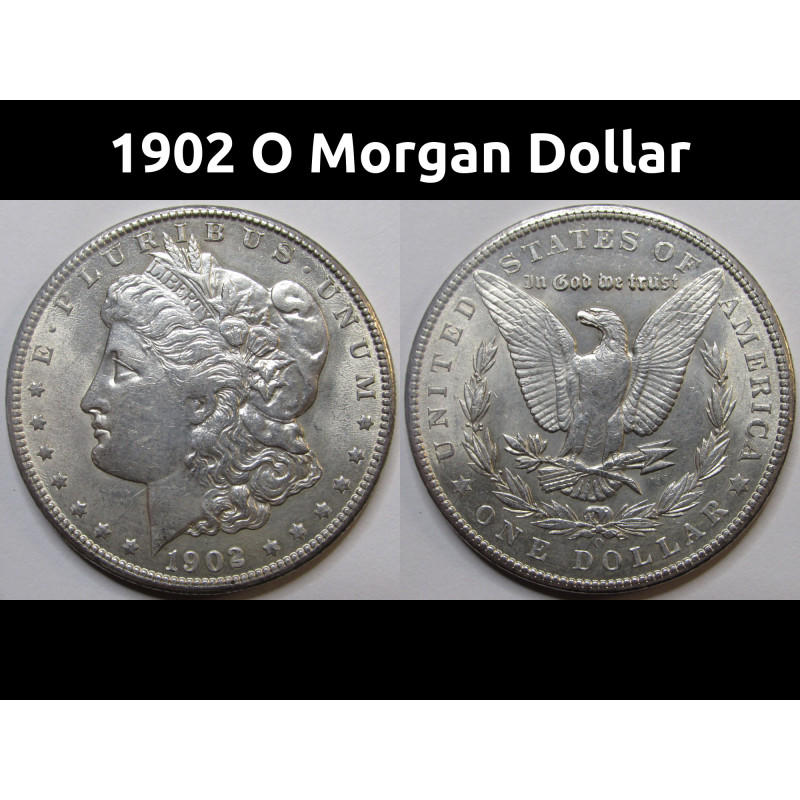 1902 O Morgan Dollar - antique better date New Orleans mintmark coin